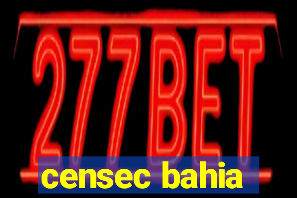 censec bahia